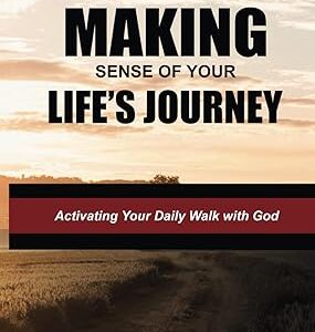Making Sense of Your Life's Journey