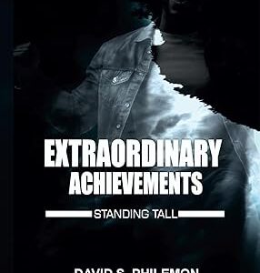 Extraordinary Achievements: Standing Tall