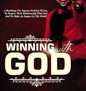 Winning with God: There is nothing impossible when God is on your side